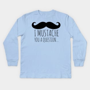 Mustache Kids Long Sleeve T-Shirt